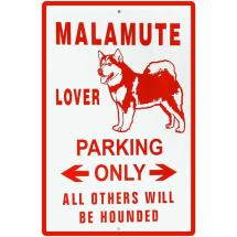 Alaskan Malamute Lover Parking Sign
